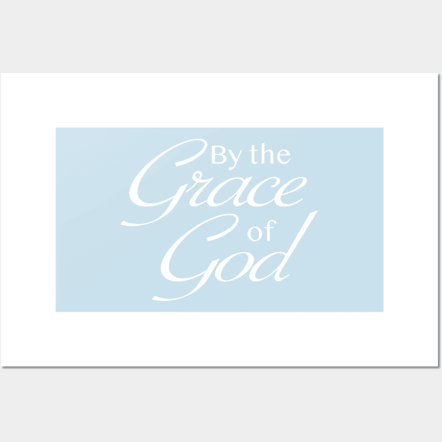 By the Grace of God - in color Wall Art by A2Gretchen